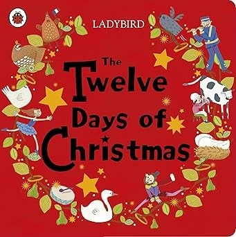 The Twelve Days of Christmas (Ladybird Baby & Toddler)